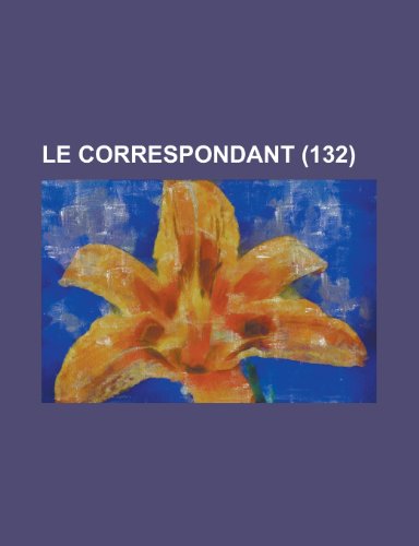 Le Correspondant (132) (9781154888638) by Thomas, Norman; Anonymous