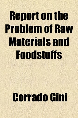 9781154922158: Report on the Problem of Raw Materials and Foodstuffs
