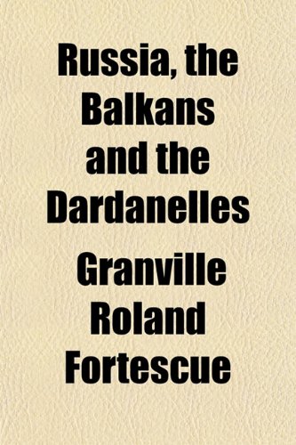 Stock image for Russia, the Balkans and the Dardanelles for sale by Revaluation Books