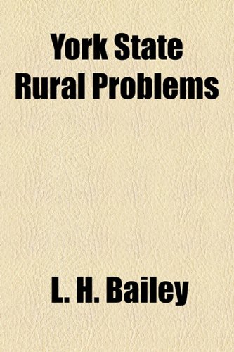 York State Rural Problems (9781154943085) by Bailey, L. H.