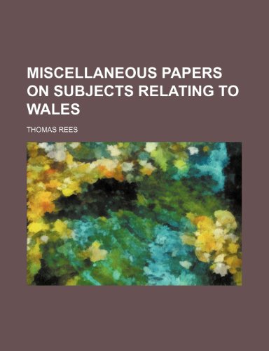 Miscellaneous papers on subjects relating to Wales (9781154959925) by Rees, Thomas
