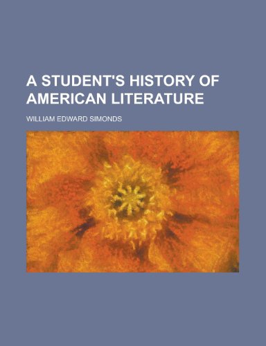 A Student's History of American Literature (9781154966572) by [???]