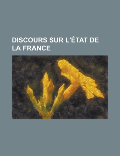 Discours Sur L'Etat de La France (9781154985092) by Treasury, United States Dept Of The; Anonymous