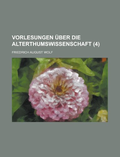 Vorlesungen Uber Die Alterthumswissenschaft (4 ) (9781154987898) by Treasury, United States Dept Of The; Wolf, Friedrich August