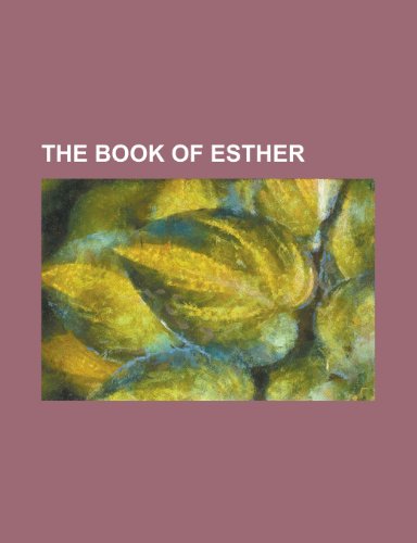 The Book of Esther (9781155003702) by Schultz, Friedrich Wilhelm; Anonymous