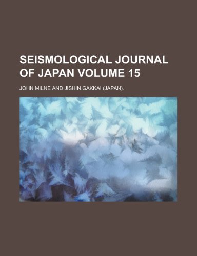 Seismological Journal of Japan Volume 15 (9781155003955) by Pardoe, Miss; Milne, John