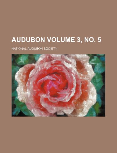 Audubon Volume 3, no. 5 (9781155015149) by Society, National Audubon