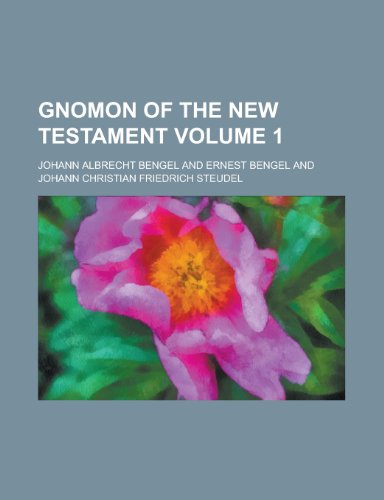 Gnomon of the New Testament Volume 1 (9781155017587) by Swete, Henry Barclay; Bengel, Johann Albrecht