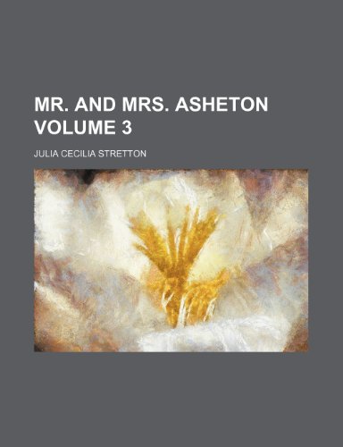 9781155043197: Mr. and Mrs. Asheton Volume 3