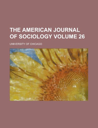 The American Journal of Sociology Volume 26 (9781155050676) by Kershaw, John; London, Anthropological Society Of; Chicago, University Of