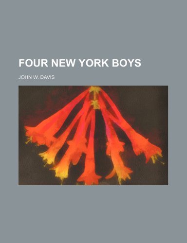 Four New York boys (9781155070858) by Davis, John W.