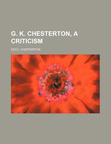 Imagen de stock para G. K. Chesterton, a Criticism