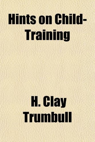 Hints on Child-Training (9781155075280) by Trumbull, H. Clay