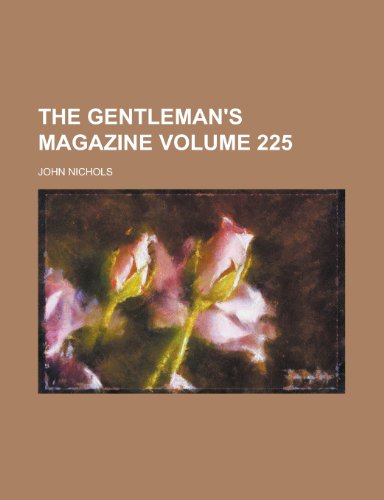 The Gentleman's Magazine Volume 225 (9781155081458) by Barnett, John; Nichols, John