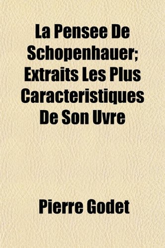 9781155083483: La Pense De Schopenhauer; Extraits Les Plus Caractristiques De Son Uvre