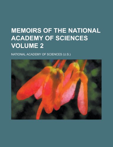 Memoirs of the National Academy of Sciences Volume 2 (9781155088563) by National Academy Of Sciences