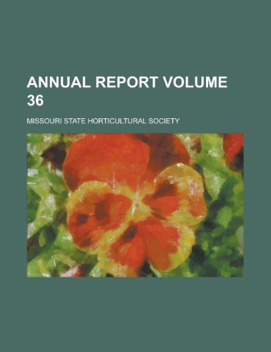 Annual Report Volume 36 (9781155090610) by George Manville Fenn,Missouri State Society