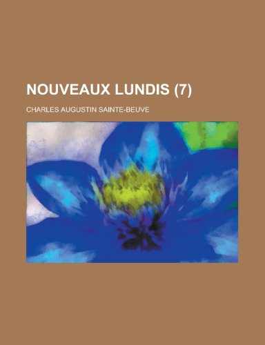 Nouveaux Lundis (7 ) (9781155123936) by Treasury, United States Dept Of The; Sainte-Beuve, Charles Augustin