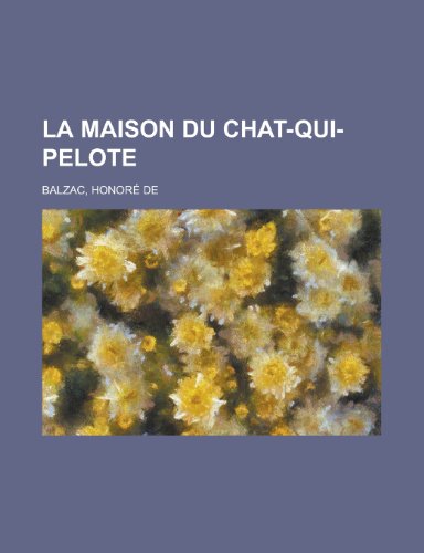 9781155131078: La Maison Du Chat-Qui-Pelote