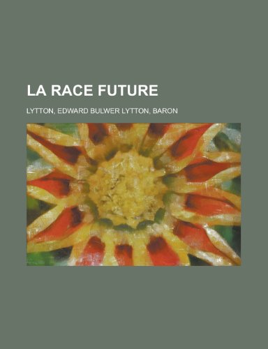 9781155132105: La Race Future