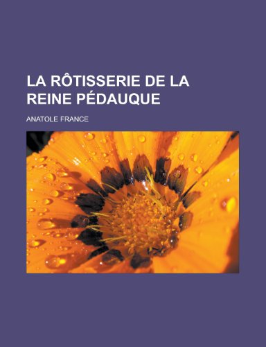 La Rotisserie de La Reine Pedauque - France, Anatole