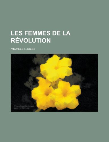 9781155133782: Les Femmes de La Revolution