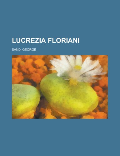 9781155134277: Lucrezia Floriani