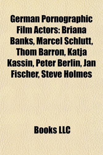 9781155199634: German Pornographic Film Actors: Briana