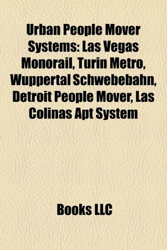 9781155299921: Urban People Mover Systems: Las Vegas Mo