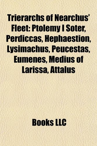9781155649825: Trierarchs of Nearchus' Fleet: Ptolemy I