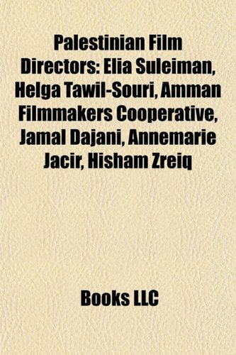 9781155801001: Palestinian Film Directors: Elia Suleima