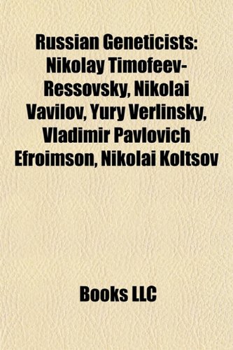 9781155821634: Russian Geneticists: Nikolay Timofeev-Re