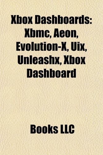 9781155872490: Xbox Dashboards: Xbmc, Aeon, Evolution-X