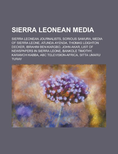9781155966267: Sierra Leonean Media: Media of Sierra Leone, Atunda Ayenda, List of Newspapers in Sierra Leone, ABC Television-Africa,