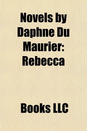 9781156221440: Novels By Daphne Du Maurier (Study Guide