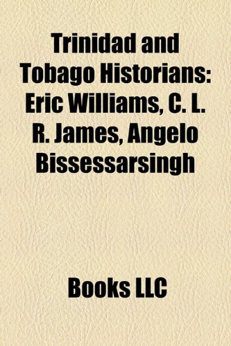 9781156874875: Trinidad and Tobago Historians