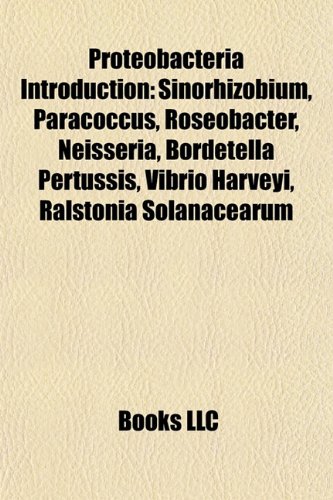 9781157042389: Proteobacteria Introduction: Paracoccus, Roseobacter, Acidithiobacillus, Vibrio harveyi, Pseudomonas amygdali, Pseudomonas stutzeri