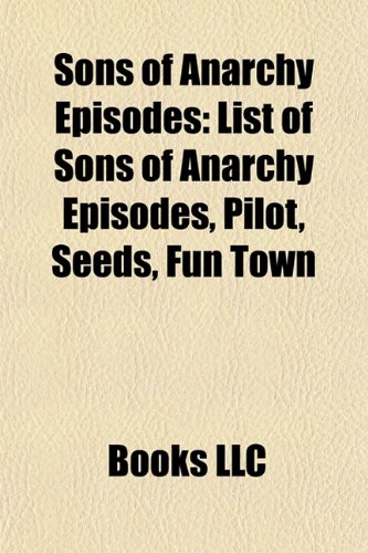 9781157056393: Sons of Anarchy episodes