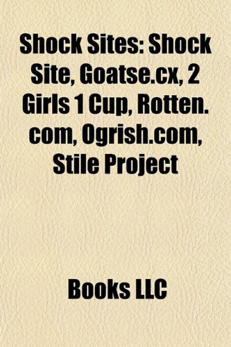 9781157271499: Shock Sites: Shock Site, Goatse.Cx, 2 Gi (Eng)