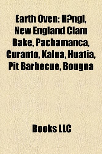 9781157496755: Earth Oven: H?Ngi, New England Clam Bake