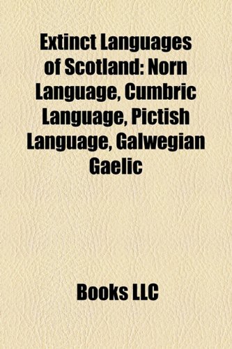9781157541509: Extinct Languages of Scotland