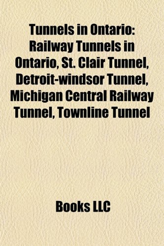 9781157969631: Tunnels in Ontario: Railway Tunnels in O