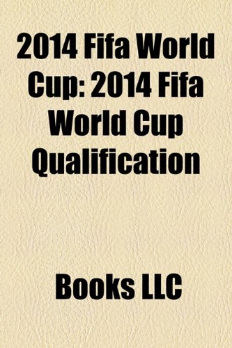 9781158326723: 2014 Fifa World Cup: 2014 Fifa World Cup
