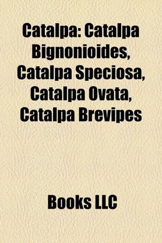 9781158354078: Catalpa: Catalpa Bignonioides, Catalpa S