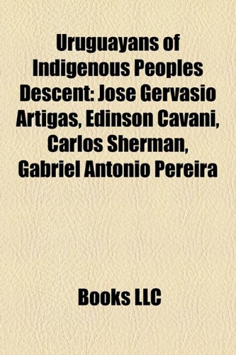 9781158532384: Uruguayans of Indigenous Peoples Descent