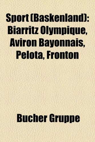 9781158830510: Sport (Baskenland): Biarritz Olympique,