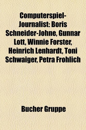 9781158930807: Computerspiel-Journalist: Boris Schneide