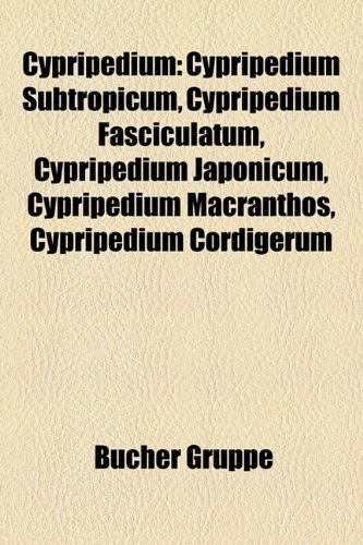 9781158932658: Cypripedium: Cypripedium Subtropicum, Cy