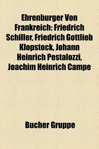 9781158949830: Ehrenbrger Von Frankreich: Friedrich Sc