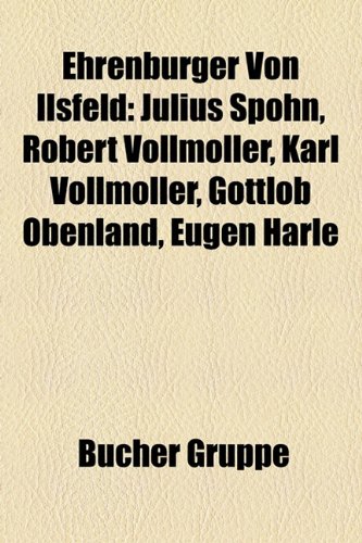 9781158950102: Ehrenbrger Von Ilsfeld: Julius Spohn, R